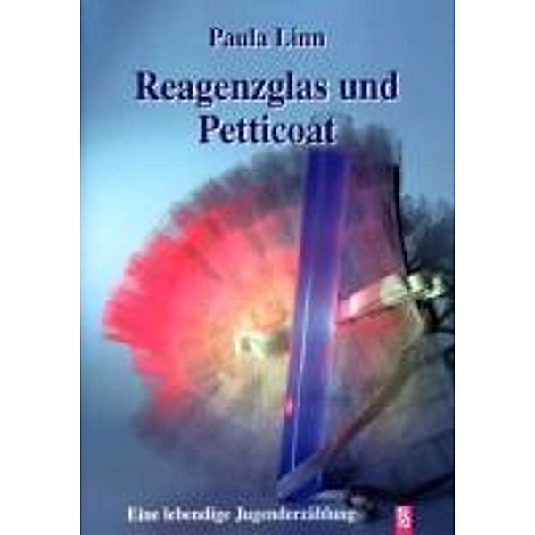 Reagenzglas und Petticoat, Paula Linn