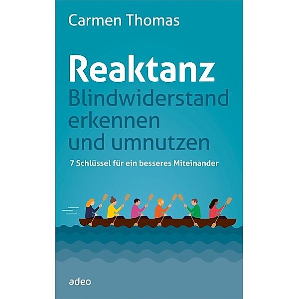 Reaktanz - Blindwiderstand erkennen und umnutzen, Carmen Thomas