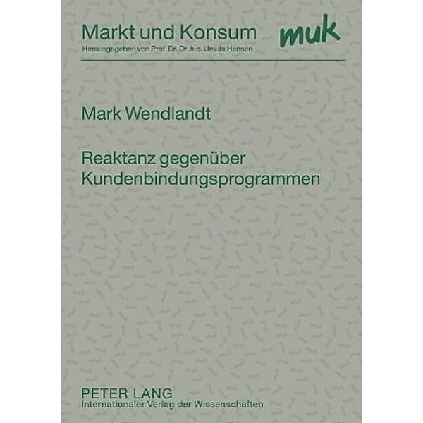 Reaktanz gegenüber Kundenbindungsprogrammen, Mark Wendlandt