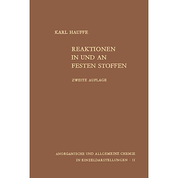 Reaktionen in und an festen Stoffen, Karl Hauffe