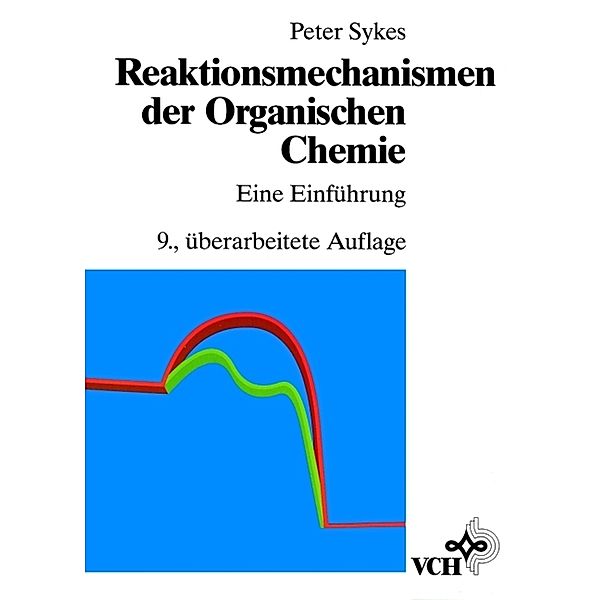 Reaktionsmechanismen der Organischen Chemie, Peter Sykes