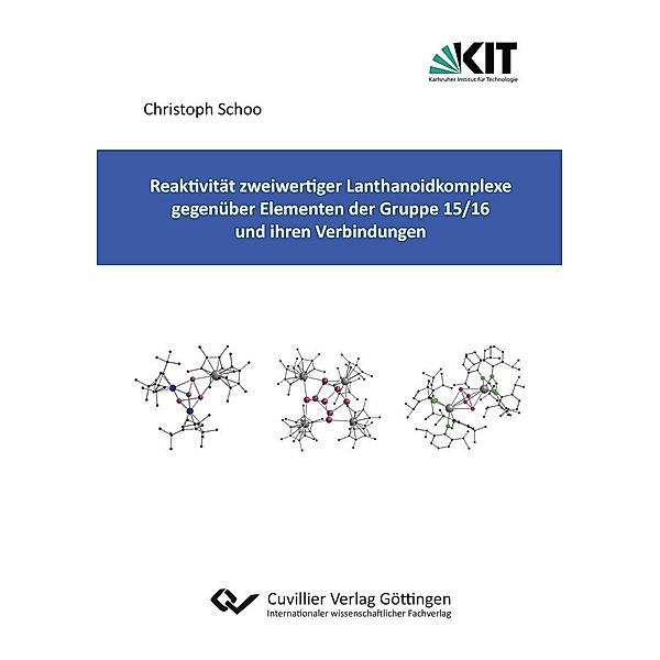 Reaktivität zweiwertiger Lanthanoidkomplexe gegenüber Elementen der Gruppe 15/16 und ihren Verbindungen