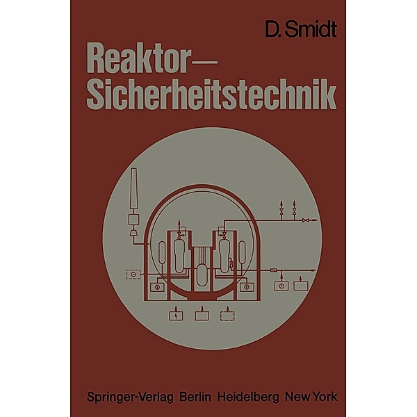 Reaktor-Sicherheitstechnik, D. Smidt