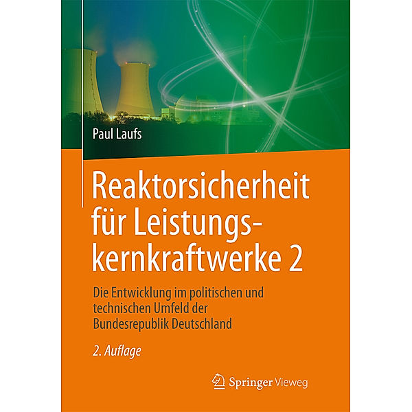 Reaktorsicherheit für Leistungskernkraftwerke.Bd.2, Paul Laufs