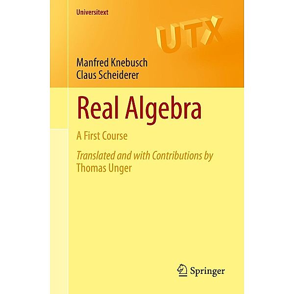 Real Algebra / Universitext, Manfred Knebusch, Claus Scheiderer