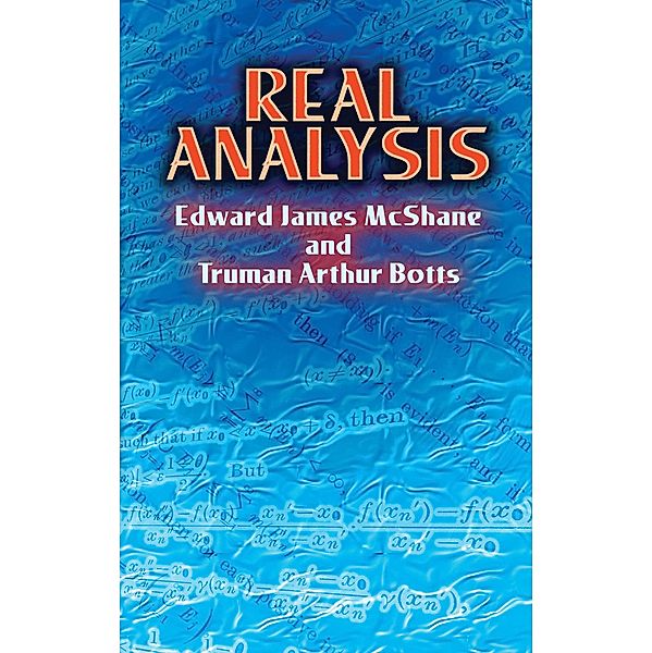 Real Analysis, Edward James McShane, Truman Arthur Botts