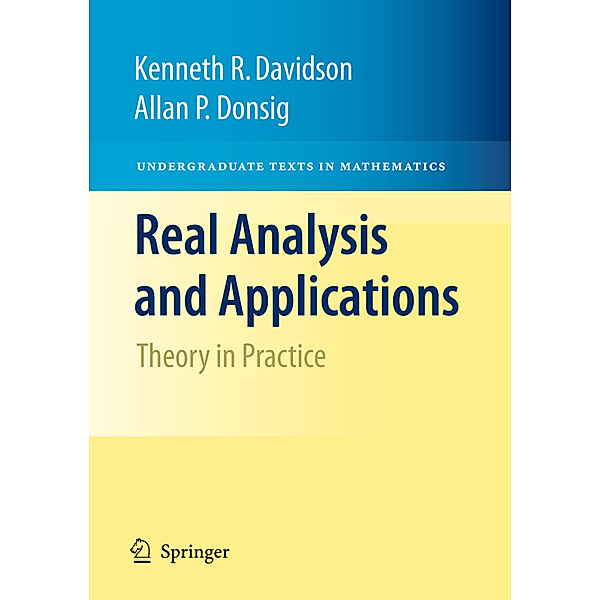 Real Analysis and Applications, Kenneth R. Davidson, Allan P. Donsig