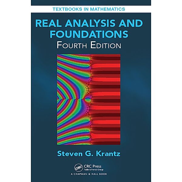 Real Analysis and Foundations, Steven G. Krantz