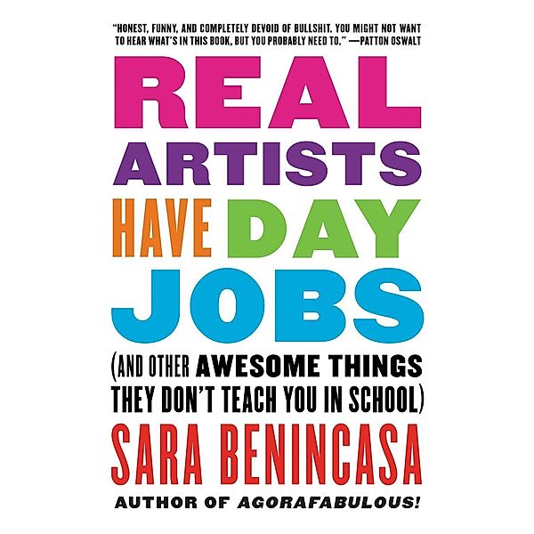 Real Artists Have Day Jobs, Sara Benincasa