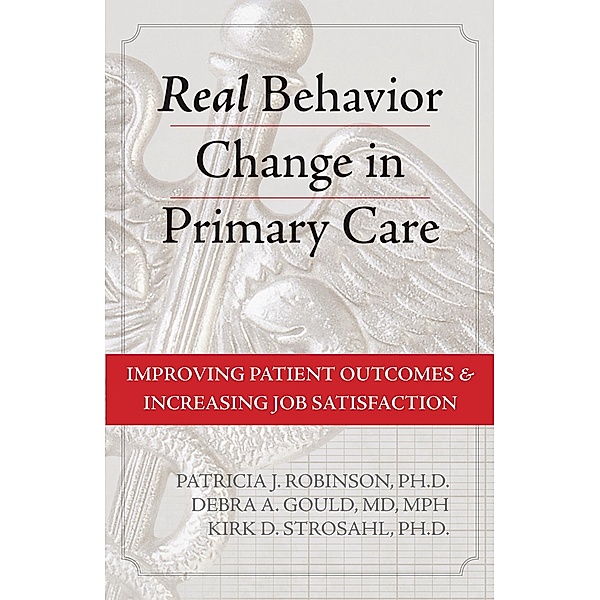 Real Behavior Change in Primary Care, Patricia J. Robinson
