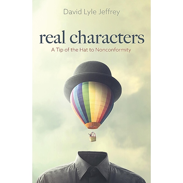 Real Characters, David Lyle Jeffrey