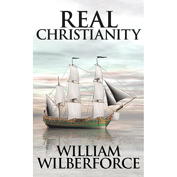 Real Christianity, William Wilberforce