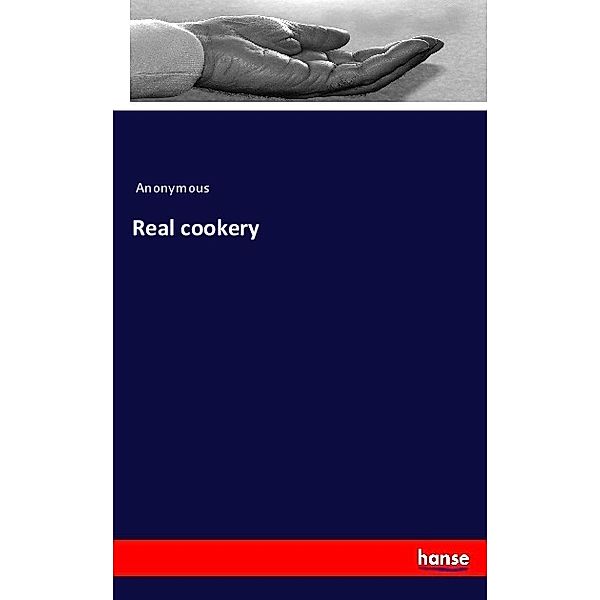 Real cookery, James Payn