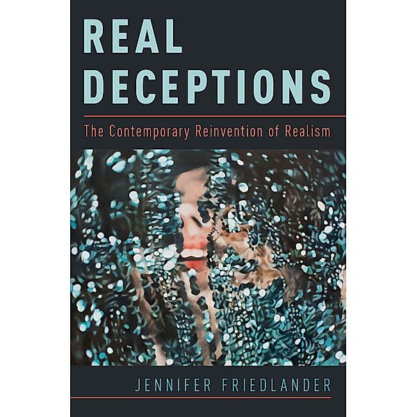 Real Deceptions, Jennifer Friedlander