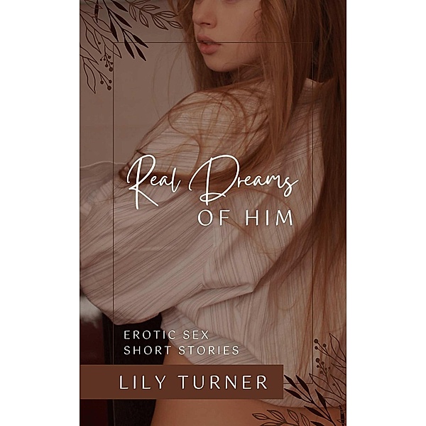 Real Dreams of Him, Lily Turner