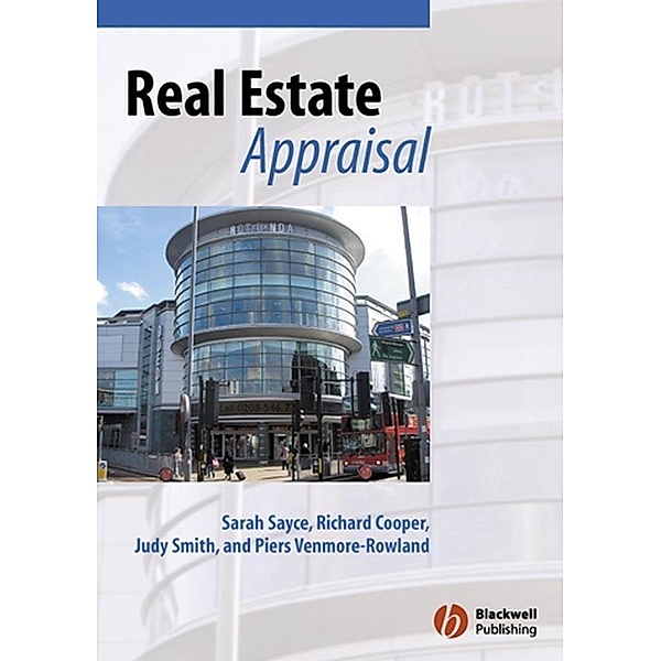 Real Estate Appraisal, Sarah Sayce, Judy Smith, Richard Cooper, Piers Venmore-Rowland