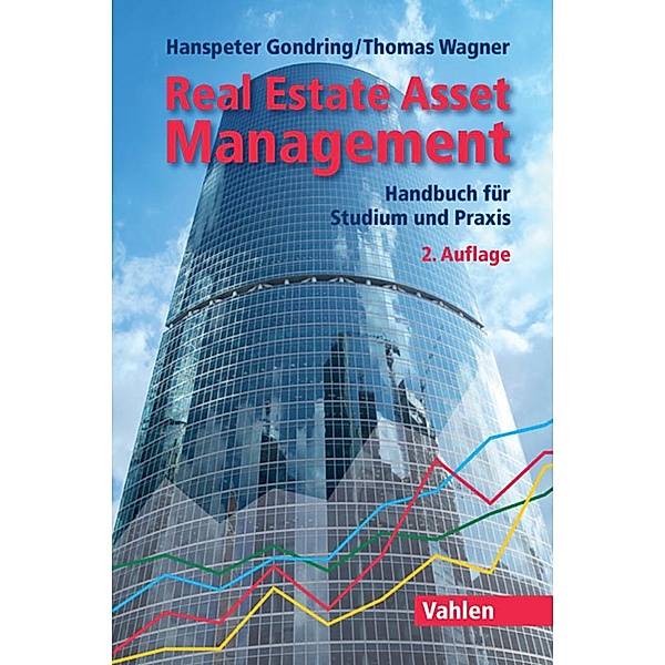 Real Estate Asset Management, Hanspeter Gondring, Thomas Wagner