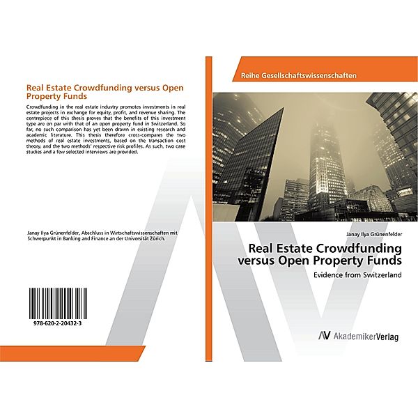 Real Estate Crowdfunding versus Open Property Funds, Janay Ilya Grünenfelder