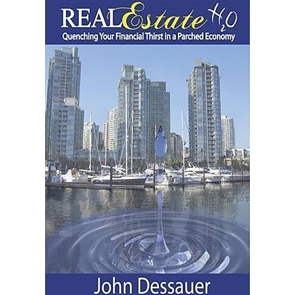 Real Estate H2o, John Dessauer