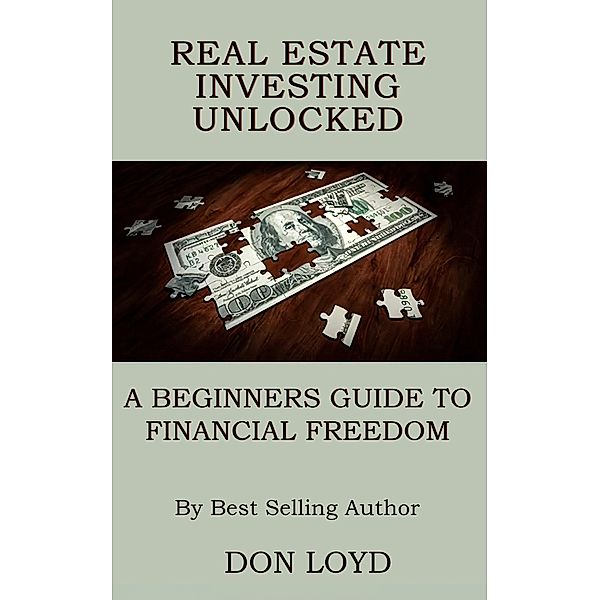 Real Estate Investing Unlocked, Don Loyd