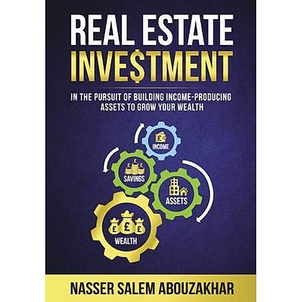 Real Estate Investment, Nasser Abouzakhar