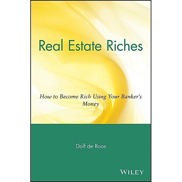 Real Estate Riches, Dolf De Roos