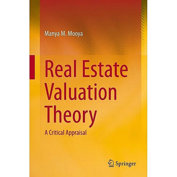 Real Estate Valuation Theory, Manya M. Mooya
