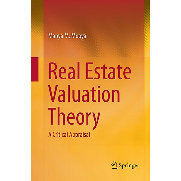 Real Estate Valuation Theory, Manya M. Mooya
