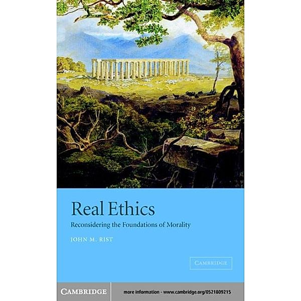 Real Ethics, John M. Rist