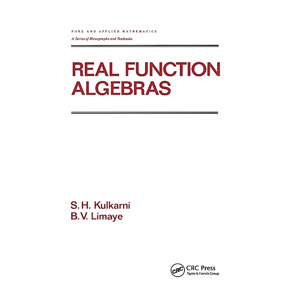 Real Function Algebras, S. H. Kulkarni, B. V. Limaye