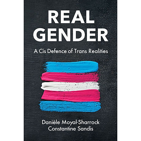 Real Gender, Danièle Moyal-Sharrock, Constantine Sandis