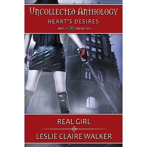 Real Girl (The Uncollected Anthology, #15), Leslie Claire Walker