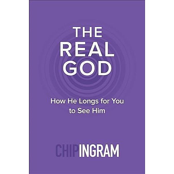 Real God, Chip Ingram