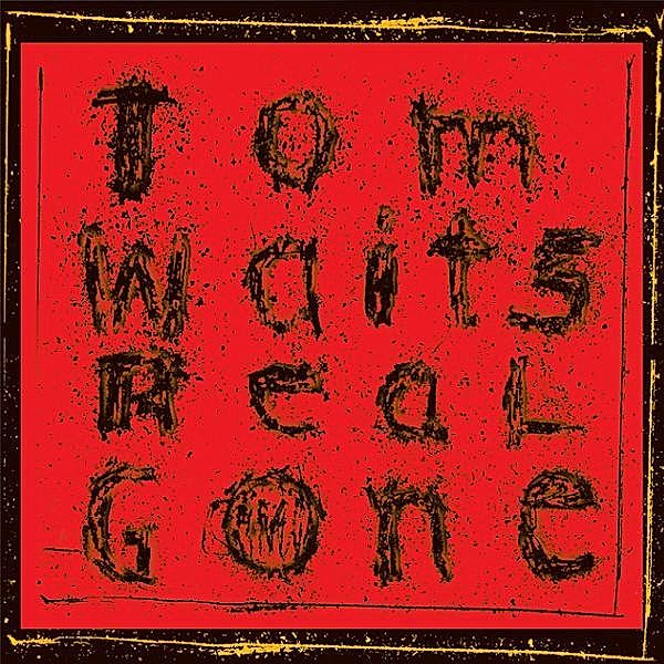 Real Gone (Remixed/Remastered) (Vinyl), Tom Waits