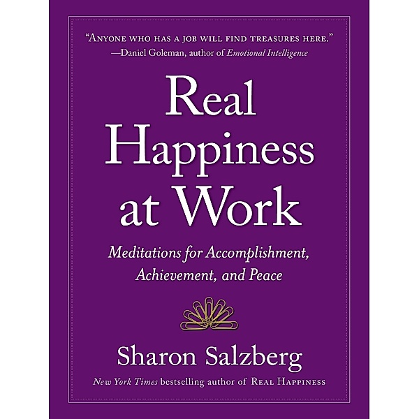 Real Happiness at Work, Sharon Salzberg