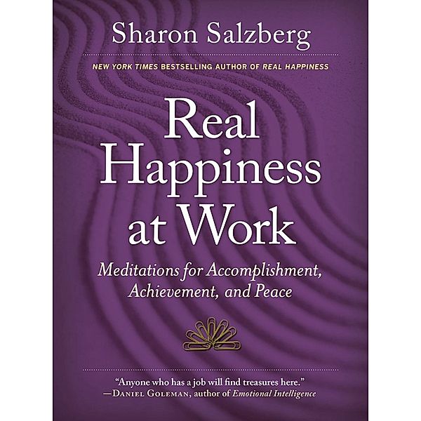 Real Happiness at Work, Sharon Salzberg