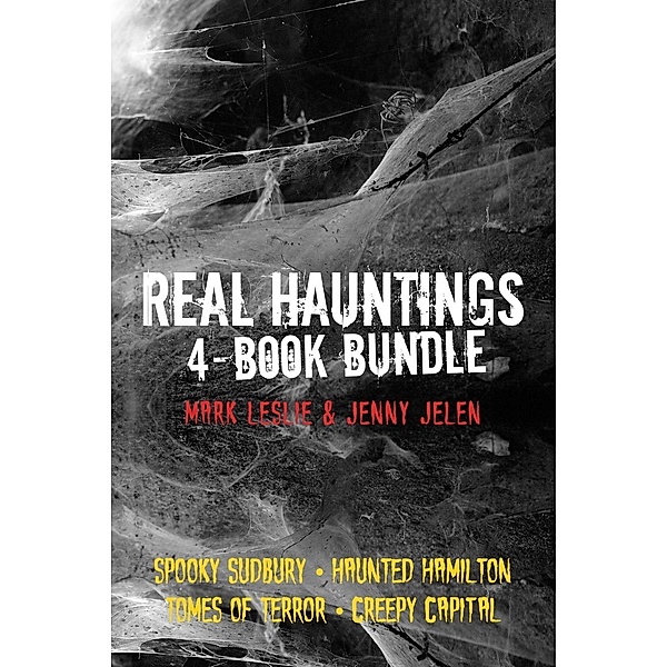 Real Hauntings 4-Book Bundle, Mark Leslie, Jenny Jelen
