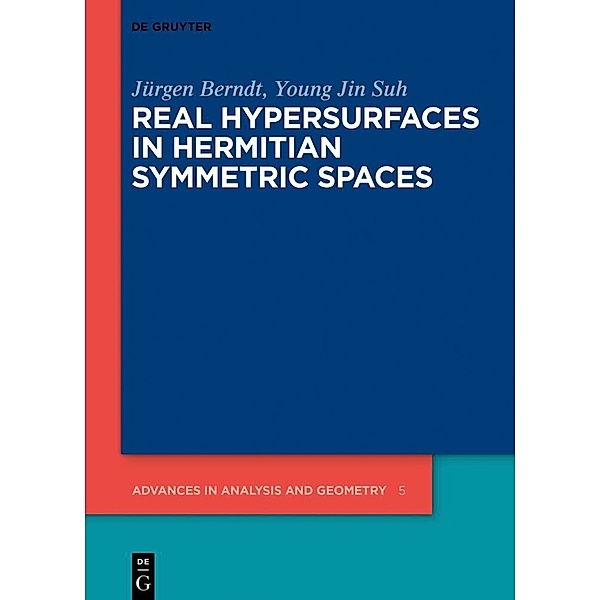 Real Hypersurfaces in Hermitian Symmetric Spaces, Jürgen Berndt, Young Jin Suh