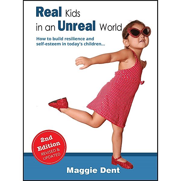 Real Kids in an Unreal World, Maggie Dent