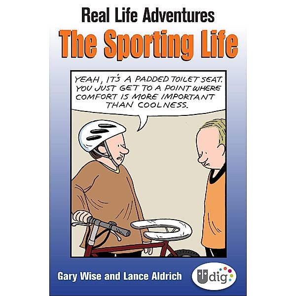 Real Life Adventures: The Sporting Life / UDig, Gary Wise, Lance Aldrich