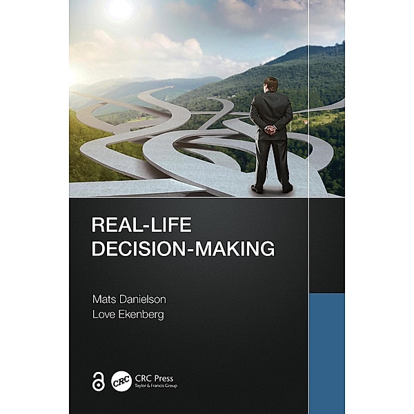 Real-Life Decision-Making, Mats Danielson, Love Ekenberg