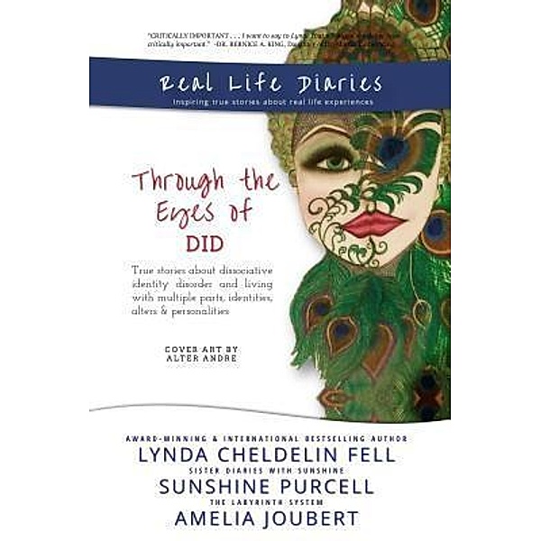 Real Life Diaries, Lynda Cheldelin Fell, Sunshine Purcell, Amelia Joubert