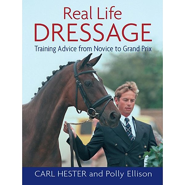 REAL LIFE DRESSAGE, Hester Carl