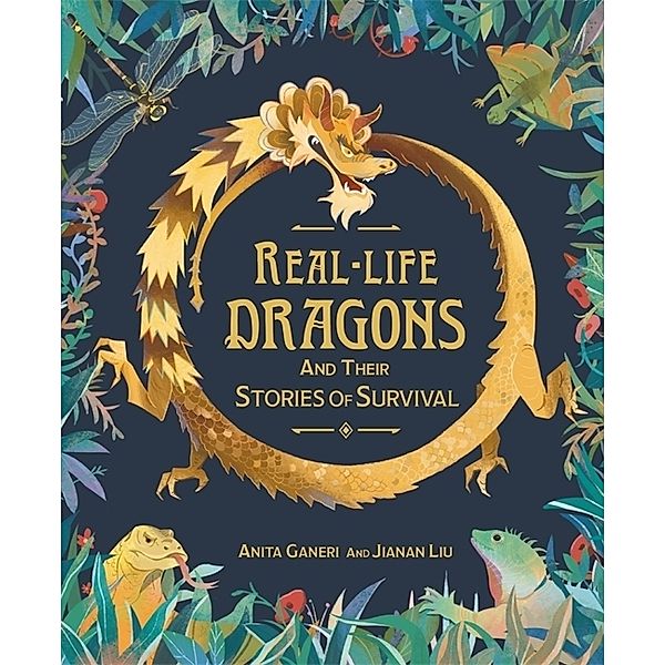 Real-life Monsters / Real-life Dragons and their Stories of Survival, Anita Ganeri