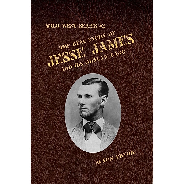 Real Life of Jesse James / Alton Pryor, Alton Pryor