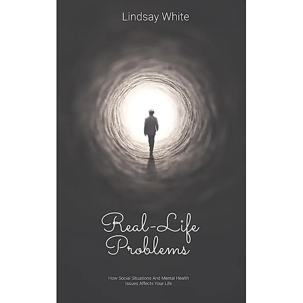 Real-Life Problems, Lindsay White