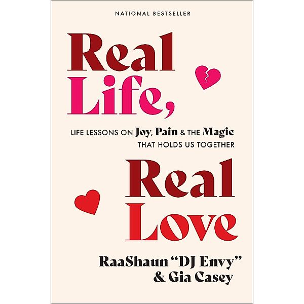 Real Life, Real Love, Dj Envy, Gia Casey