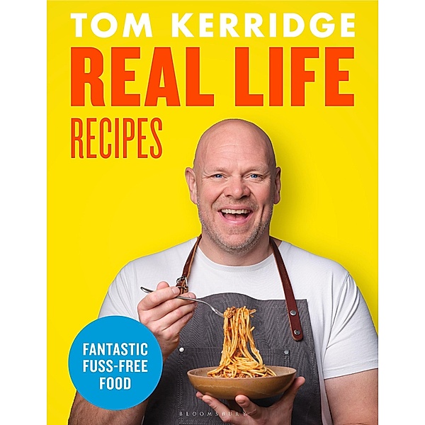 Real Life Recipes, Tom Kerridge