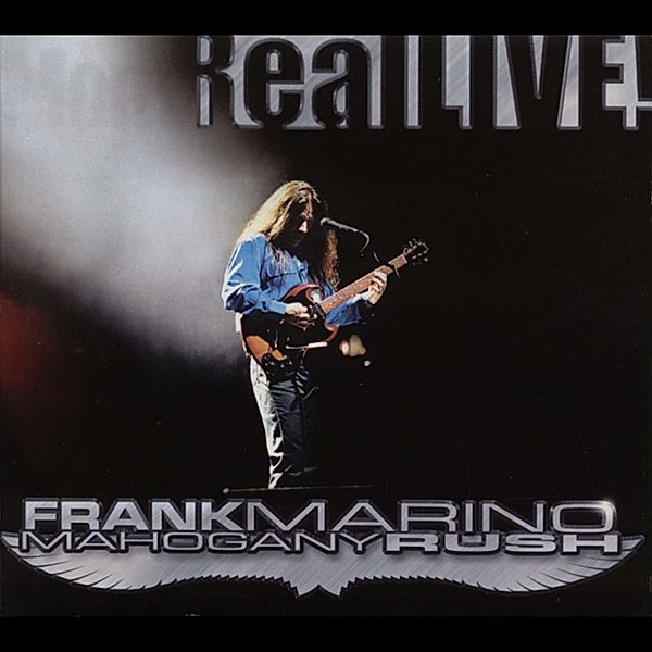 Real Live, Frank Marino & Mahogany Rush