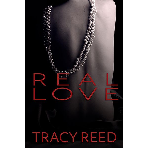 Real Love, Tracy Reed